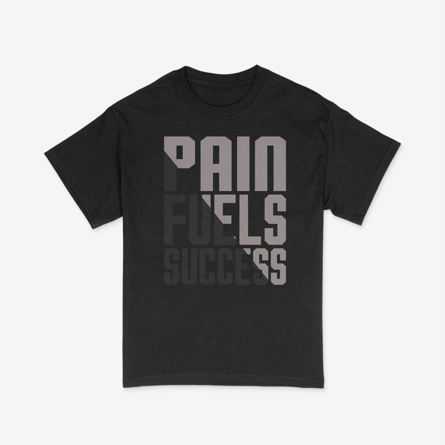 Pain Fuels Success T-Shirt - PPT Athletic Wear